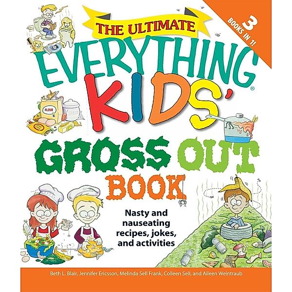 The Ultimate Everything Kids' Gross Out Book, Beth L Blair