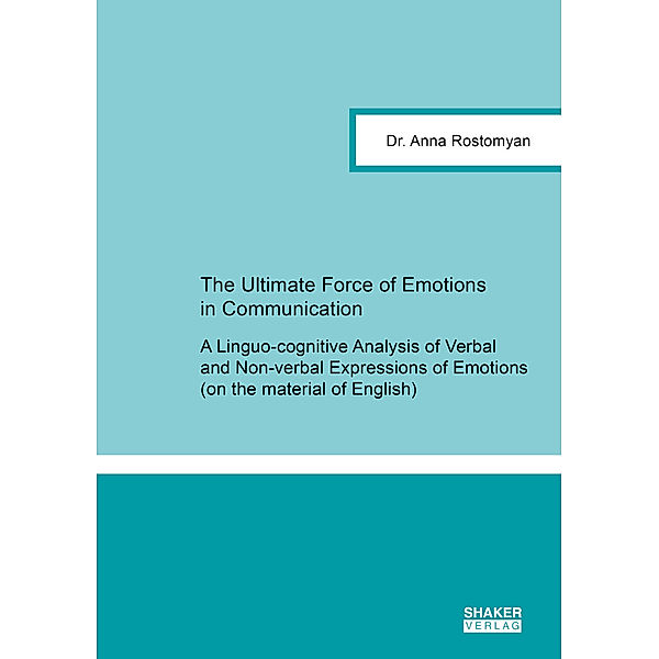 The Ultimate Force of Emotions in Communication, Anna Rostomyan
