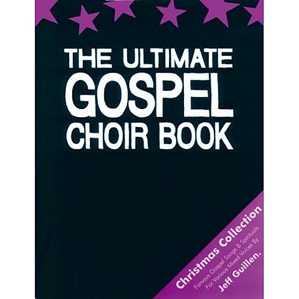 The Ultimate Gospel Choir Book, Jeff Guillen