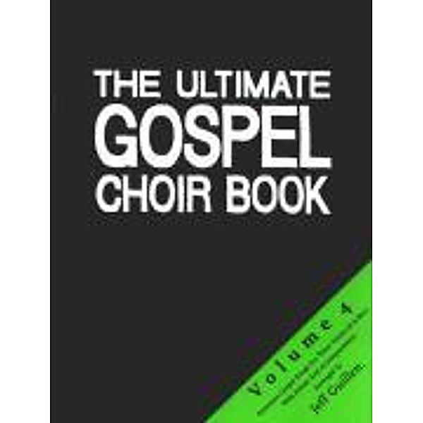 The Ultimate Gospel Choir Book 4, Jeff Guillen
