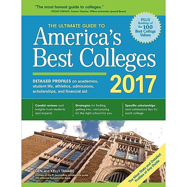 The Ultimate Guide to America's Best Colleges 2017, Gen Tanabe, Kelly Tanabe