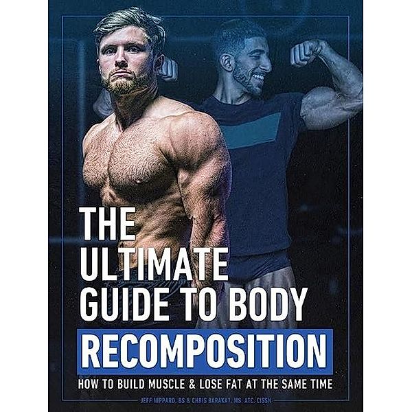The Ultimate Guide To Body Recomposition, Wassim Dandan