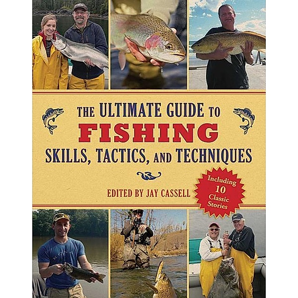 The Ultimate Guide to Fishing Skills, Tactics, and Techniques, Graham Moore