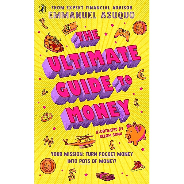 The Ultimate Guide to Money, Emmanuel Asuquo