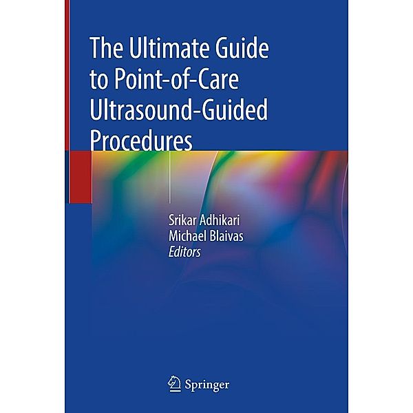 The Ultimate Guide to Point-of-Care Ultrasound-Guided Procedures