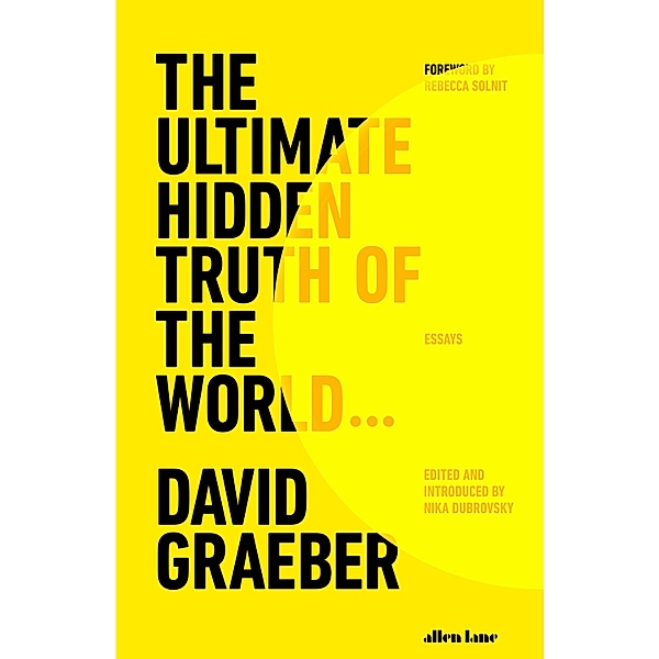 The Ultimate Hidden Truth of the World, David Graeber