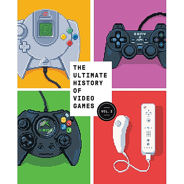 The Ultimate History of Video Games, Volume 2, Steven L. Kent