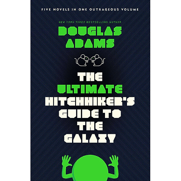 The Ultimate Hitchhiker's Guide to the Galaxy, Douglas Adams