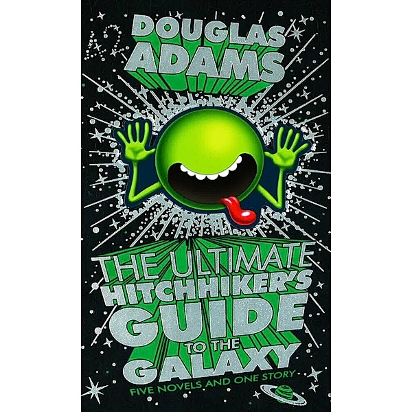 The Ultimate Hitchhiker's Guide to The Galaxy, Douglas Adams