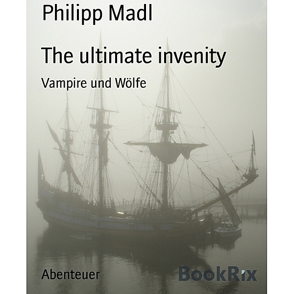 The ultimate invenity, Philipp Madl