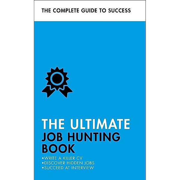 The Ultimate Job Hunting Book, Pat Scudamore, Hilton Catt, David Mcwhir, Mo Shapiro, Alison Straw