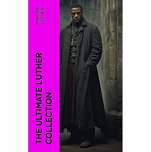 The Ultimate Luther Collection, Martin Luther