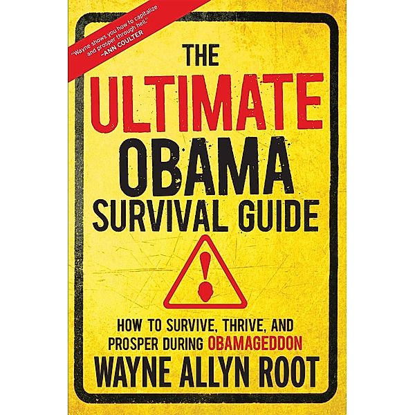 The Ultimate Obama Survival Guide, Wayne Allyn Root