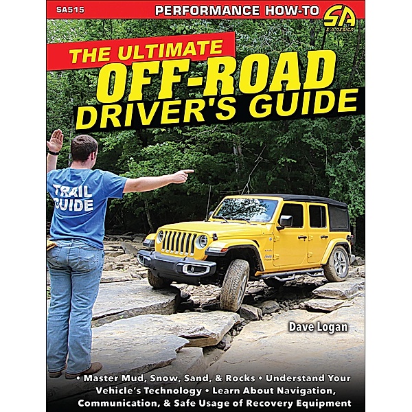 The Ultimate Off-Road Driver's Guide, Dave Logan