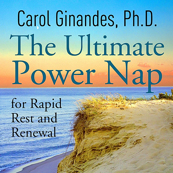 The Ultimate Power Nap for Rapid Rest and Renewal�