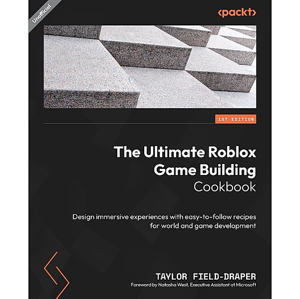 The Ultimate Roblox Game Building Cookbook, Taylor Field-Draper