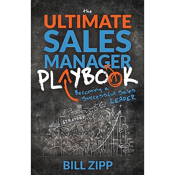 The Ultimate Sales Manager Playbook, Bill Zipp