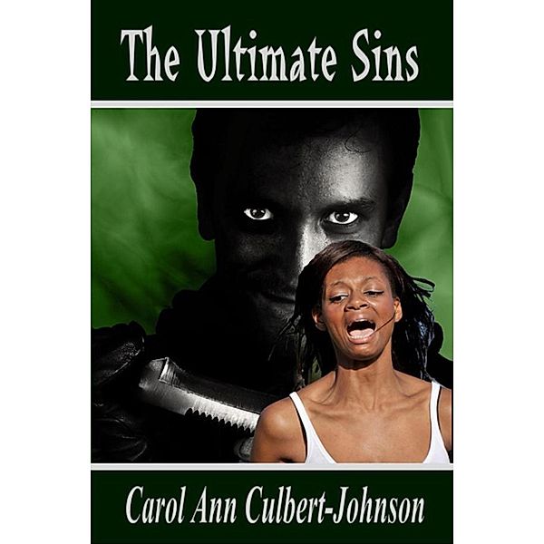 The Ultimate Sins, Carol Ann Culbert Johnson