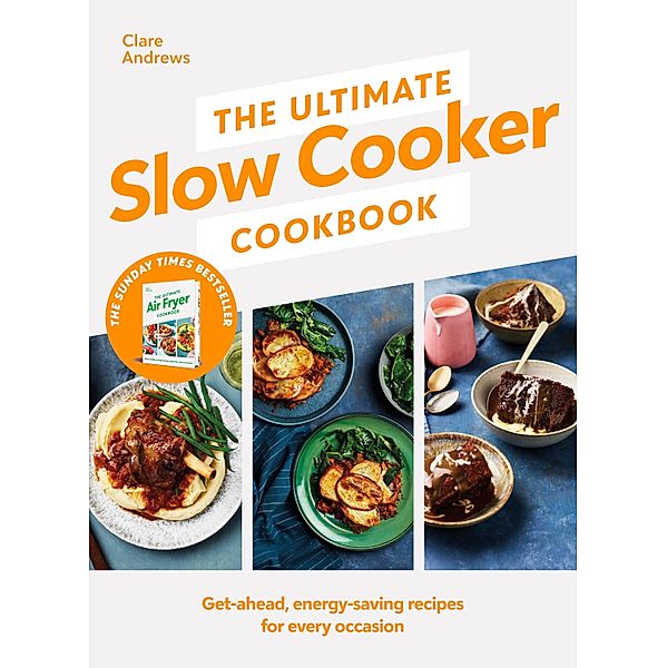 The Ultimate Slow Cooker Cookbook, Clare Andrews