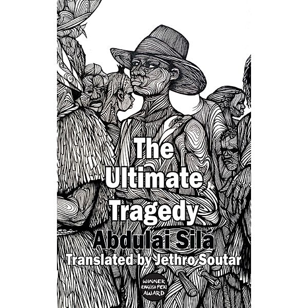 The Ultimate Tragedy / Dedalus Africa Bd.0, Abdulai Sila