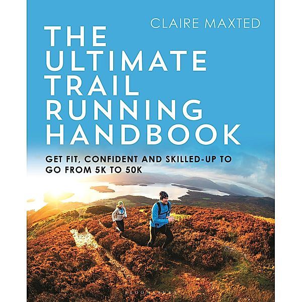 The Ultimate Trail Running Handbook, Claire Maxted