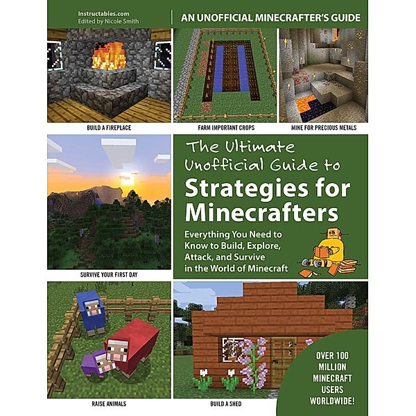 The Ultimate Unofficial Guide to Strategies for Minecrafters, Instructables.com