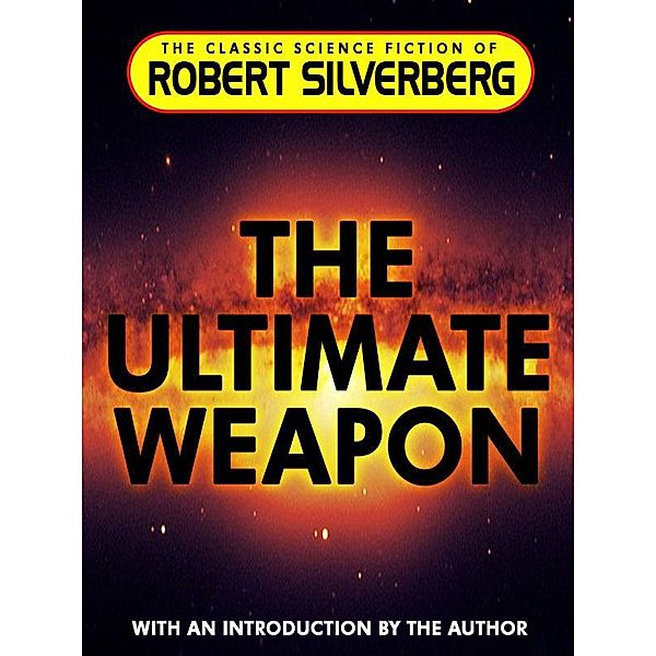 The Ultimate Weapon / Wildside Press, Robert Silverberg