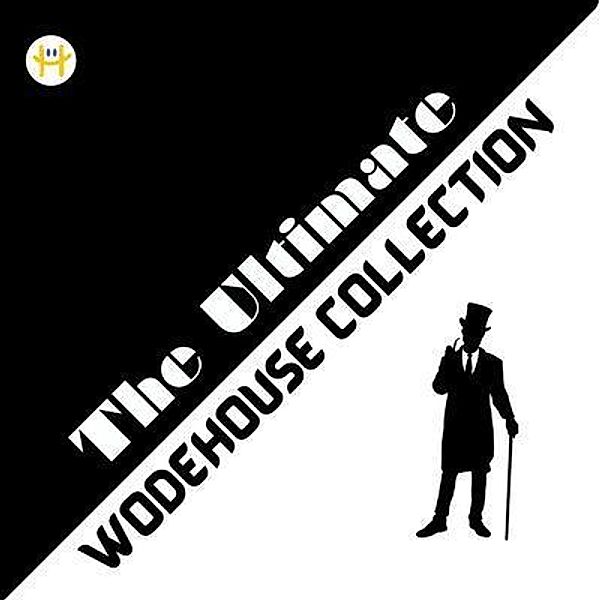 The Ultimate Wodehouse Collection, P. G. Wodehouse