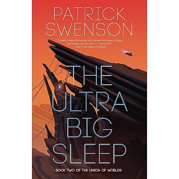 The Ultra Big Sleep (The Union of Worlds) / The Union of Worlds, Patrick Swenson