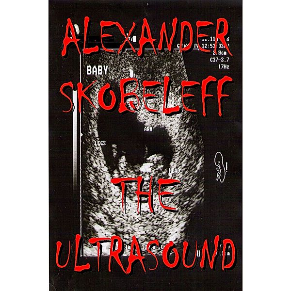The Ultrasound, Alexander Skobeleff