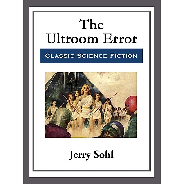 The Ultroom Error, Jerry Sohl