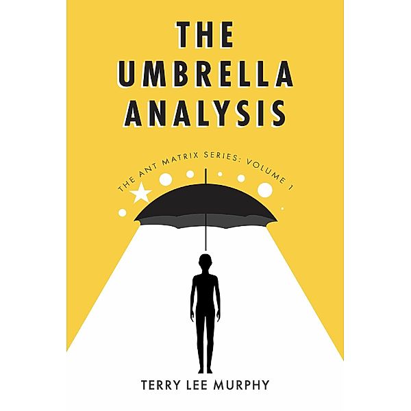 The Umbrella Analysis, Terry Lee Murphy