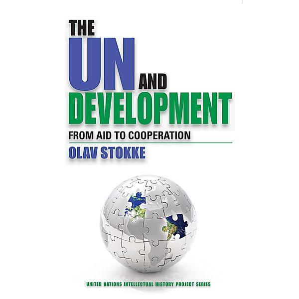 The UN and Development: From Aid to Cooperation, Olav Stokke