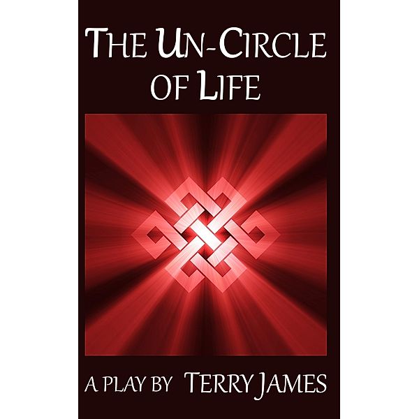 The Un-circle of Life, Terry James