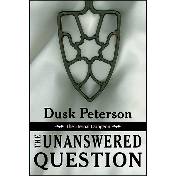 The Unanswered Question (The Eternal Dungeon) / The Eternal Dungeon, Dusk Peterson