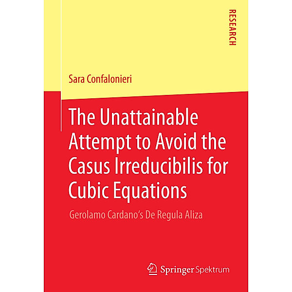The Unattainable Attempt to Avoid the Casus Irreducibilis for Cubic Equations, Sara Confalonieri