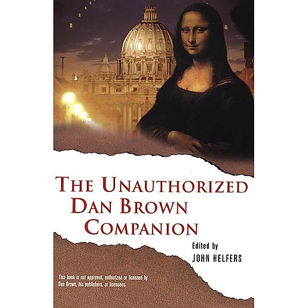 The Unauthorized Dan Brown Companion, John Helfers