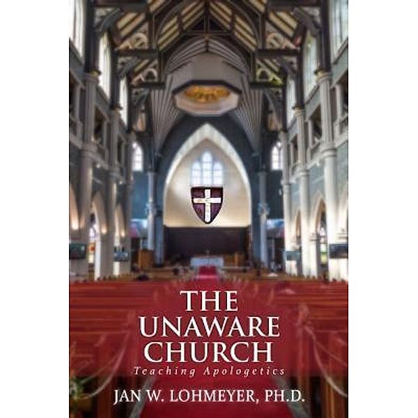 The Unaware Church / Opportune Independent Publishing Co., Jan Lohmeyer