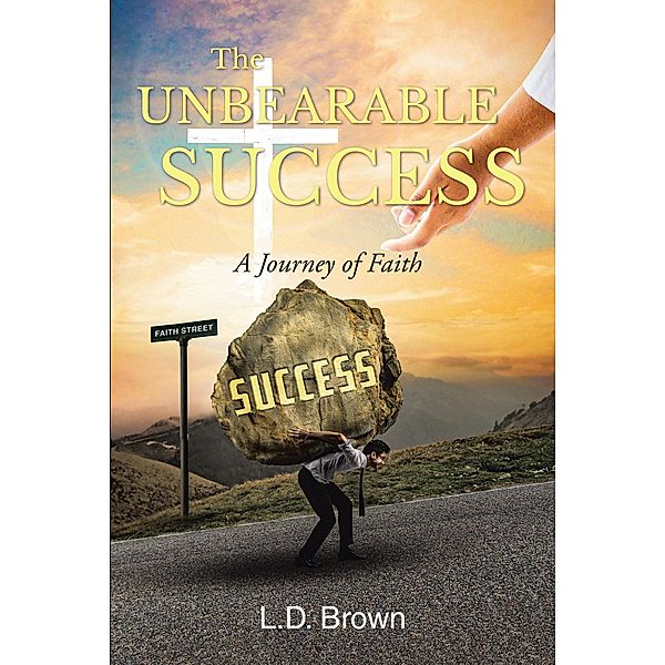 The Unbearable Success, L. D. Brown