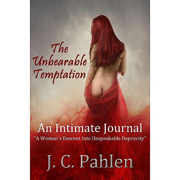 The Unbearable Temptation, J. C. Pahlen