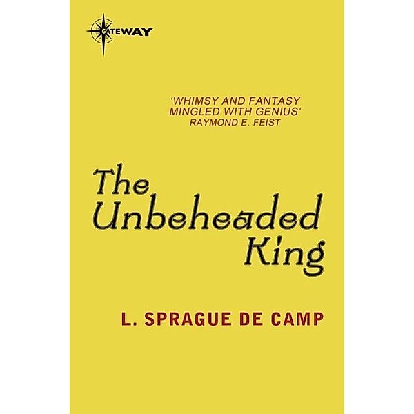 The Unbeheaded King, L. Sprague deCamp