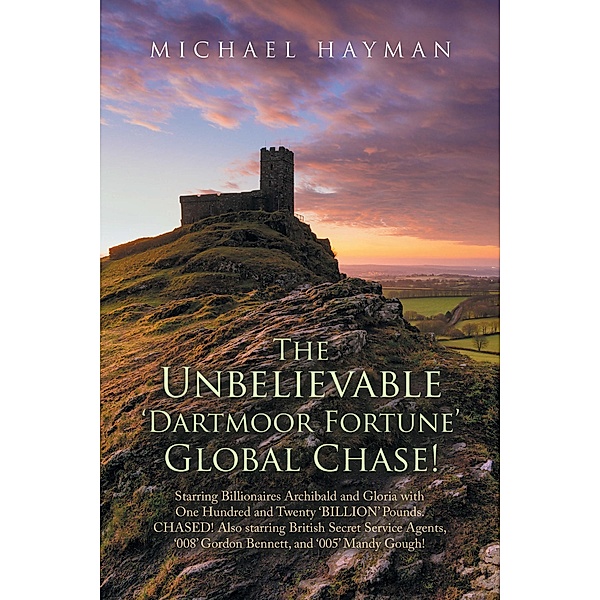 The Unbelievable Dartmoor Fortune Global Chase, Michael Hayman