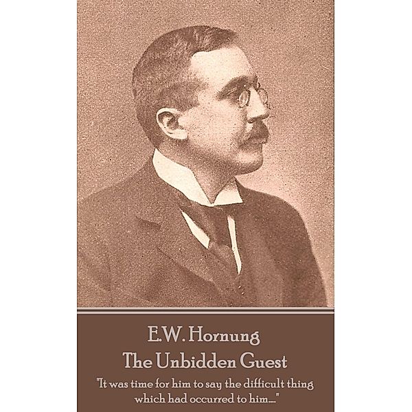 The Unbidden Guest / Classics Illustrated Junior, E. W. Hornung