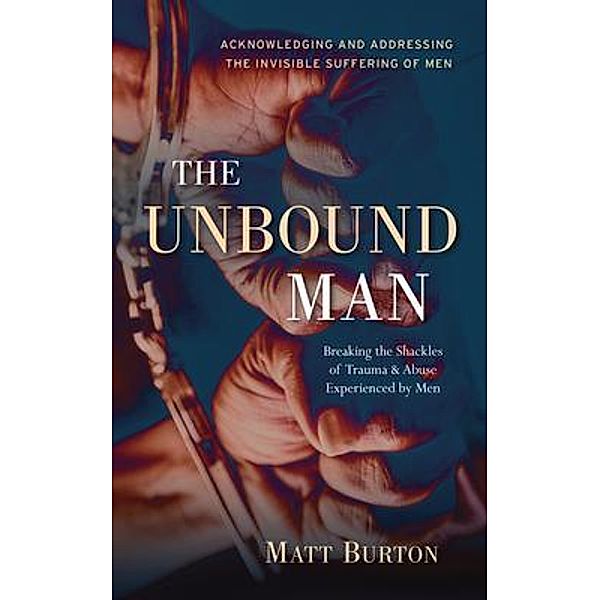 The Unbound Man, Matt Burton