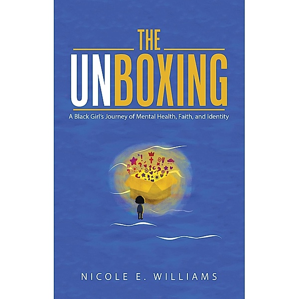 The Unboxing, Nicole E. Williams