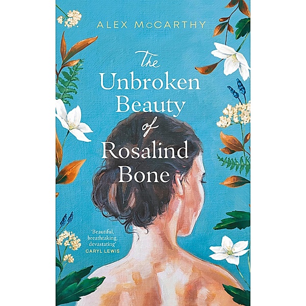 The Unbroken Beauty of Rosalind Bone, Alex McCarthy
