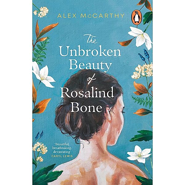 The Unbroken Beauty of Rosalind Bone, Alex McCarthy