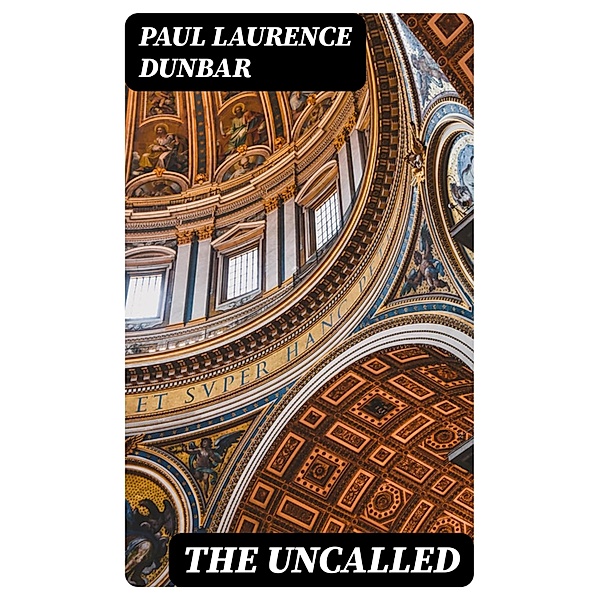 The Uncalled, Paul Laurence Dunbar