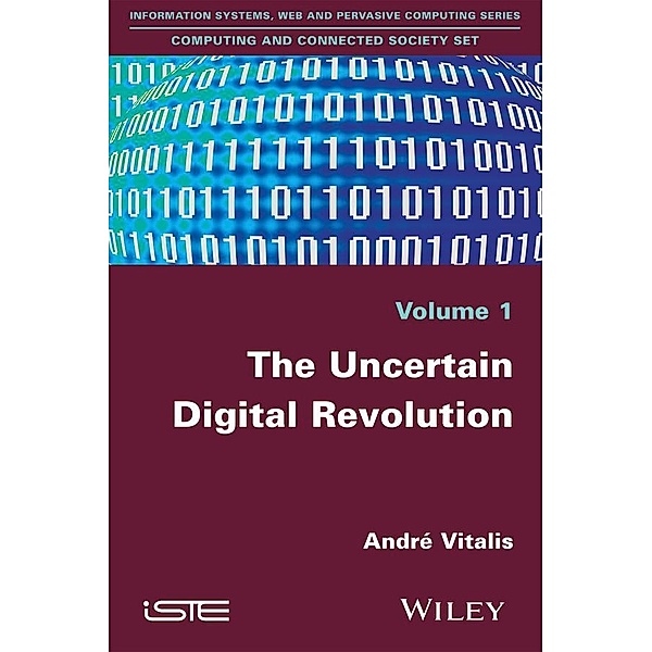 The Uncertain Digital Revolution, Andre Vitalis