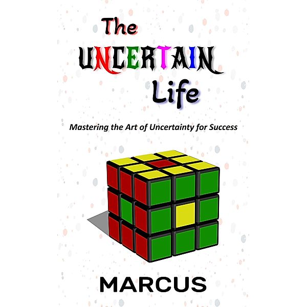 The Uncertain Life, Marcus